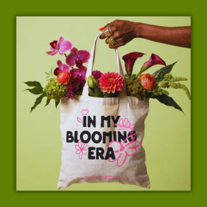 In My Blooming Era Tote